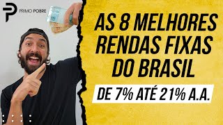 AS 8 MELHORES RENDAS FIXAS  Julho2024 [upl. by Efi]