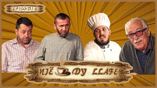 Një Kafe Dy Llafe  Episodi 6 [upl. by Narik395]