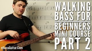 Walking Bass For Beginners Mini Course Part 2 [upl. by Yeliah557]