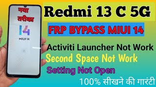 All Redmi Miui 14 Redmi 13c 5g Frp bypass ✅ Without PC 🖥️❌ google account bypass kaise kare frp [upl. by Annayd]