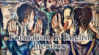 Formalism new criticism in English literature [upl. by Dnalra929]