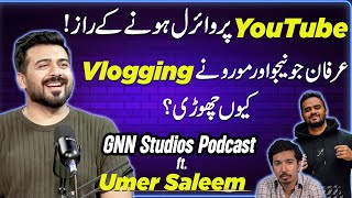 Why Mooroo and Irfan Junejo Left Vlogging  Umar Saleem Success Story  GNN Studios Podcast [upl. by Hcaz835]