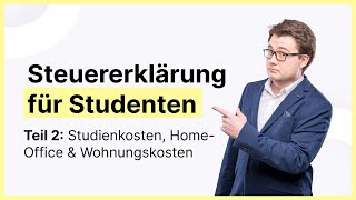 Steuererklärung Student  Studienkosten absetzen  Teil 2 Home Office amp Wohnungskosten [upl. by Krissie]