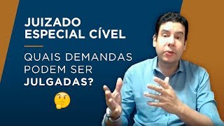 Juizado Especial Cível Quais DEMANDAS PODEM SER JULGADAS no Juizado Especial Cível [upl. by Ahsatan]