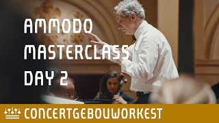 Ammodo Conducting Masterclass 2022  Day 2  Concertgebouworkest [upl. by Goulder]