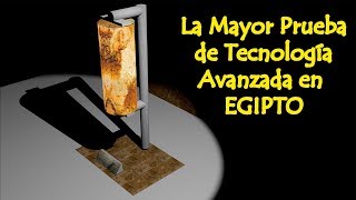 La Mayor Prueba de Tecnología Avanzada del Antiguo Egipto [upl. by Etnaed]