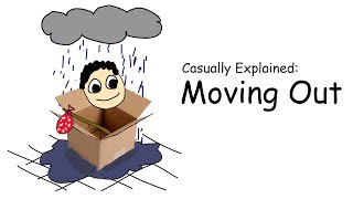 Casually Explained Moving Out [upl. by Pius]