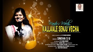 KALLAALE SENJU VECHA  ILAYARAJA  SNEHA S U  CHAARULAYA  maestros [upl. by Nylodnew]