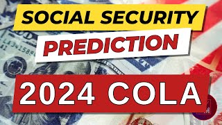 Social Security Update 2024 COLA Predictions for Social Security Retirement SSDI SSI Survivors [upl. by Englebert]