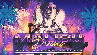 Malibu Dreams Arlene Sidaris Interview [upl. by Pazit866]