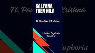 Kalyana Then Nila  Pavithra amp Krishna  Musical Euphoria  Season 2 [upl. by Haerdna]