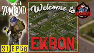 Project Zomboid 4178  S1  Ep68  New Ekron Here We Come [upl. by Atram731]