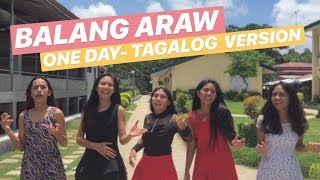 BALANG ARAW ONE DAY MATISYAHU  TAGALOG VERSION [upl. by Hardan]