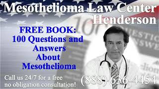 Henderson NV  Mesothelioma amp Asbestos  Lawyer  Attorney  Lawsuit  Lung Cancer Asbestosis [upl. by Ettenuahs778]