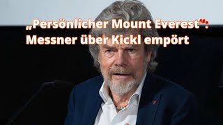 „Persönlicher Mount Everest“ Messner über Kickl empört [upl. by Asiret]