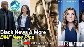 Black Entertainment News amp More  BMF Ep6 Pics  50 Diddy Do It Doc  Greys Anatomy 21st Season [upl. by Halac]