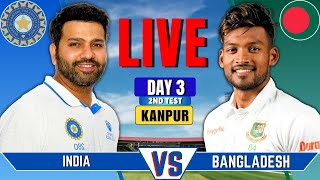 India vs Bangladesh 2nd Test Day 3  Live Cricket Match Today  IND vs BAN Live Score amp Commentary [upl. by Nyletac]