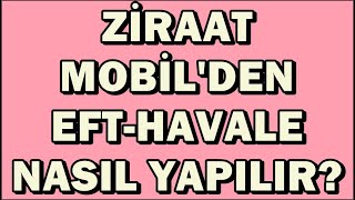 Ziraat Mobilden Başka Hesaba Para Yatırma  Ziraat Bankası EFT Yapma  Havale Nasıl Yapılır [upl. by Ansell]