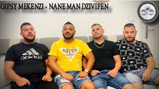 Gipsy Mekenzi  Nane Man Dzivipen  VideoKlip  2022 [upl. by Ennylyak]