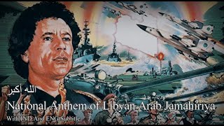 National Anthem of Libyan Arab Jamahiriya  الله أكبر‎ With IND And ENG Subtitle [upl. by Rosenblum106]