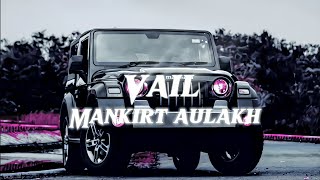 Vail Mankirt Aulakh Ft Nimrat Khaira  Avvy Sra  Shree Brar  Latest Punjabi Song 2024 [upl. by Einavoj819]