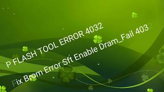 How to fix SP flash tool Error 4032 Error 4032 Enable DRAM failed [upl. by Prosperus456]