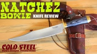 Cold Steel Natchez Bowie 39LABS Review  OsoGrandeKnives [upl. by Isherwood]