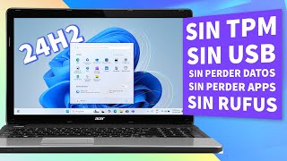 😮Impresionante ✅Instalar Windows 11 24H2 en PC NO Compatible sin Perder Datos ni Apps sin USB [upl. by Freberg]