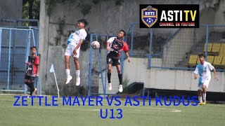 ZETTLE MAYER VS ASTI KUDUS U13 [upl. by Leen]