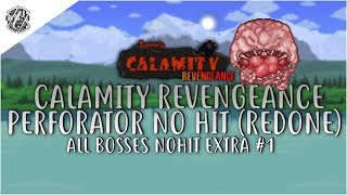 Calamity Revengeance  Perforator NO HIT REDONE  UPDATE 1 [upl. by Atsahc]