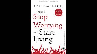 How to stop worrying and start living  Audiobook English [upl. by Renrut]