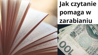 Jak czytanie pomoże Ci w zarabianiu pieniędzy [upl. by Lean]