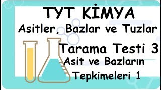 Tarama Testi 3 Asit ve Bazların Tepkimeleri  Asitler Bazlar ve Tuzlar TYT10Sınıf Kimya 136 [upl. by Aierdna907]