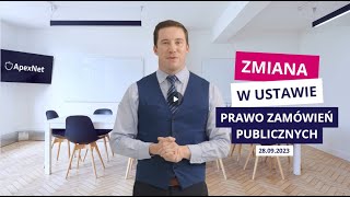 Zmiana w ustawie Prawo zamówień publicznych z 28 września 2023 r [upl. by Ligriv]