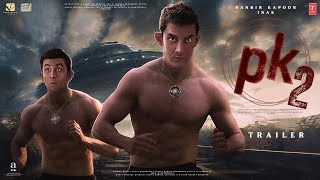 PK 2 Returns  Trailer  Aamir Khan  Ranbir Kapoor  Rajkumar Hirani  Anushka Sharma Boman Irani [upl. by Drice980]