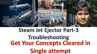 Steam Jet Ejector Troubleshooting  Advantages  Disadvantages  Basics  Lecture3 [upl. by Deni]