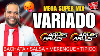 MEGA SUPER MIX VARIADO BACHATA SALSA MERENGUE Y TIPICO LA MEJOR MEZCLA DE MUSICA VARIADA [upl. by Yarrum]