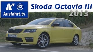 2013 Skoda Octavia III VRS  RS TDI und TSI  Fahrbericht Probefahrt Test [upl. by Relyc761]