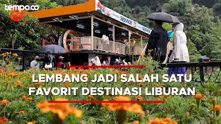 Jadi Salah Satu Destinasi Liburan Lembang Hadirkan Pemandangan Indah dari Ketinggian [upl. by Scharaga]