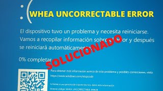 Arreglar PANTALLAZO AZUL quotWHEA UNCORRECTABLE ERRORquot 2021 windows 10 [upl. by Adah496]