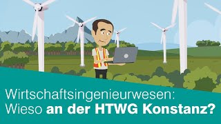 Studium Wirtschaftsingenieurwesen  wieso genau an der HTWG Konstanz [upl. by Omero599]