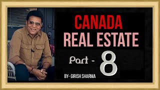 CANADA Real Estate part  8 by Girish Sharma [upl. by Karolyn297]