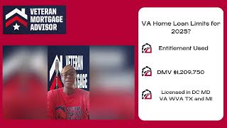 What Are The Veteran Home Loan Limits for 2025 in the DMV [upl. by Yznyl]