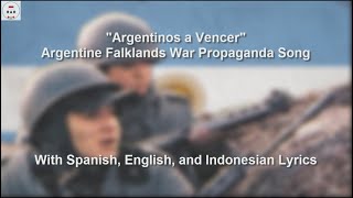 Argentinos a Vencer  Argentine Falklands War Propaganda Song  With Lyrics [upl. by Essej834]