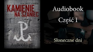 Kamienie na Szaniec Aleksander Kamiński Audiobook cz 1 [upl. by Adnesor]