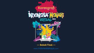 Koreografi Indonesia Menari Virtual 2021  BABAK FINAL [upl. by Gordy701]