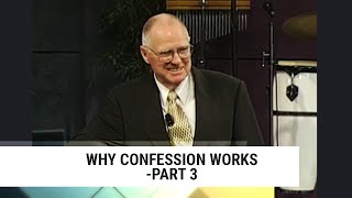 Why Confession WorksPart 3 Charles CappsConcepts of Faith 135 [upl. by Tterrab]