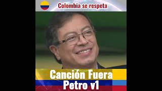 🔴 Canción Fuera Petro v1 No es Karol G [upl. by Hugibert]