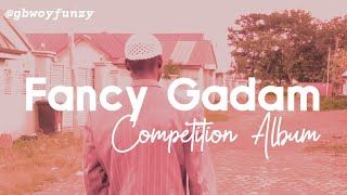 Fancy Gadam Competition Album Comedy Part One [upl. by Sutton]