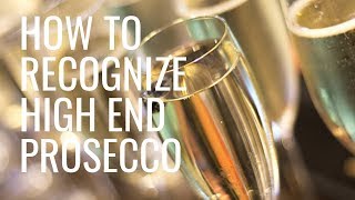 Heres How to Recognize High End Prosecco  Wine Oh TV [upl. by Hakim]